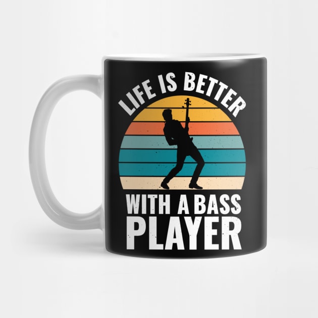 Funny bassist quote LIFE IS BETTER WITH A BASS PLAYER by jodotodesign